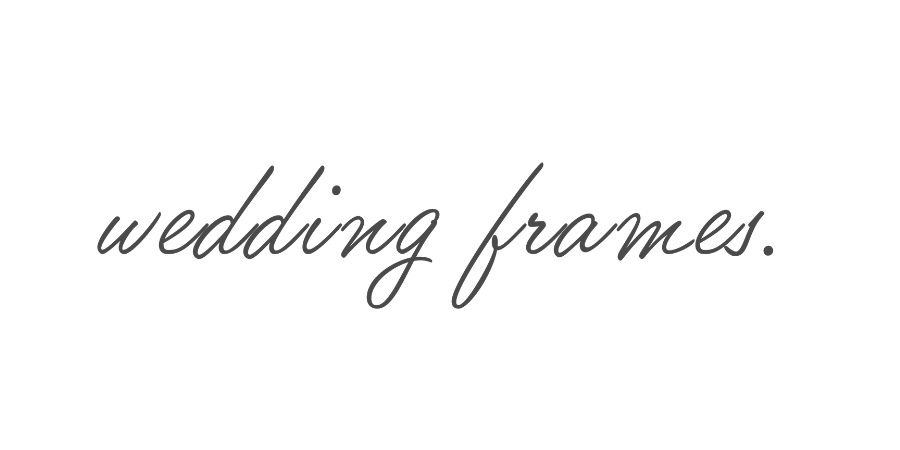 Wedding frames.